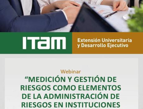 webinar "Medición y gestión de riesgos como elementos de la administración de riesgos en instituciones financieras" webinar "Medición y gestión de riesgos como elementos de la administración de riesgos en instituciones financieras"