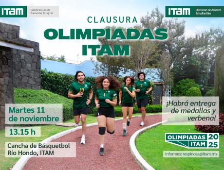 Gran Clausura de las Olimpiadas ITAM 2025 Gran Clausura de las Olimpiadas ITAM 2025