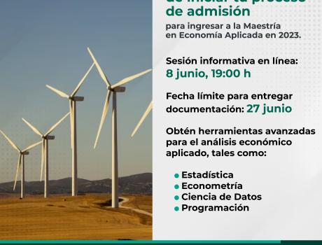 Sesión informativa de la Maestría en Economía Aplicada Sesión informativa de la Maestría en Economía Aplicada