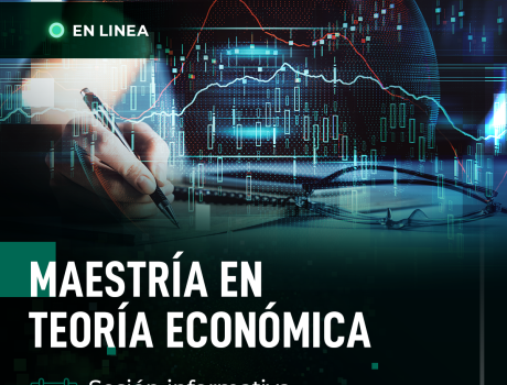 Sesión informativa de la Maestría en Teoría Económica