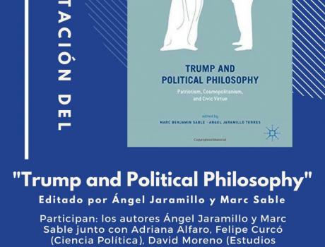 Presentación del libro "Trump and Political Philosophy" Presentación del libro "Trump and Political Philosophy"