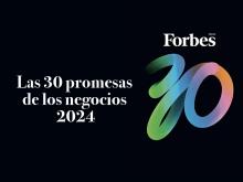 Exalumnos del ITAM forman parte de las 30 promesas de los negocios 2024 de la Revista Forbes México