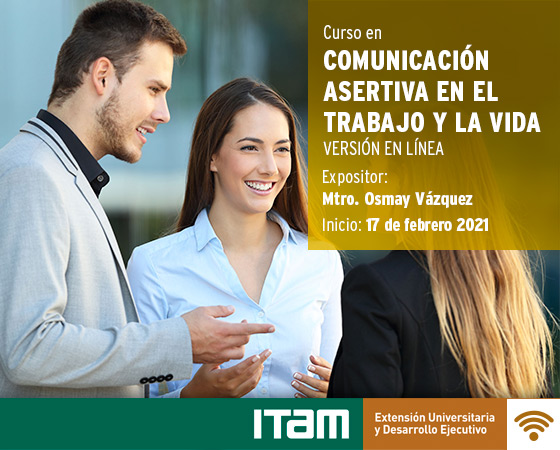 Curso En Comunicaci N Asertiva En El Trabajo Y La Vida Versi N En L Nea Eventos Y Noticias