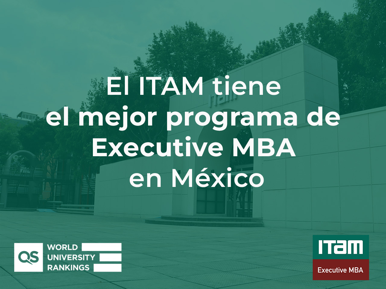 ITAM has the best Executive MBA Program in Mexico