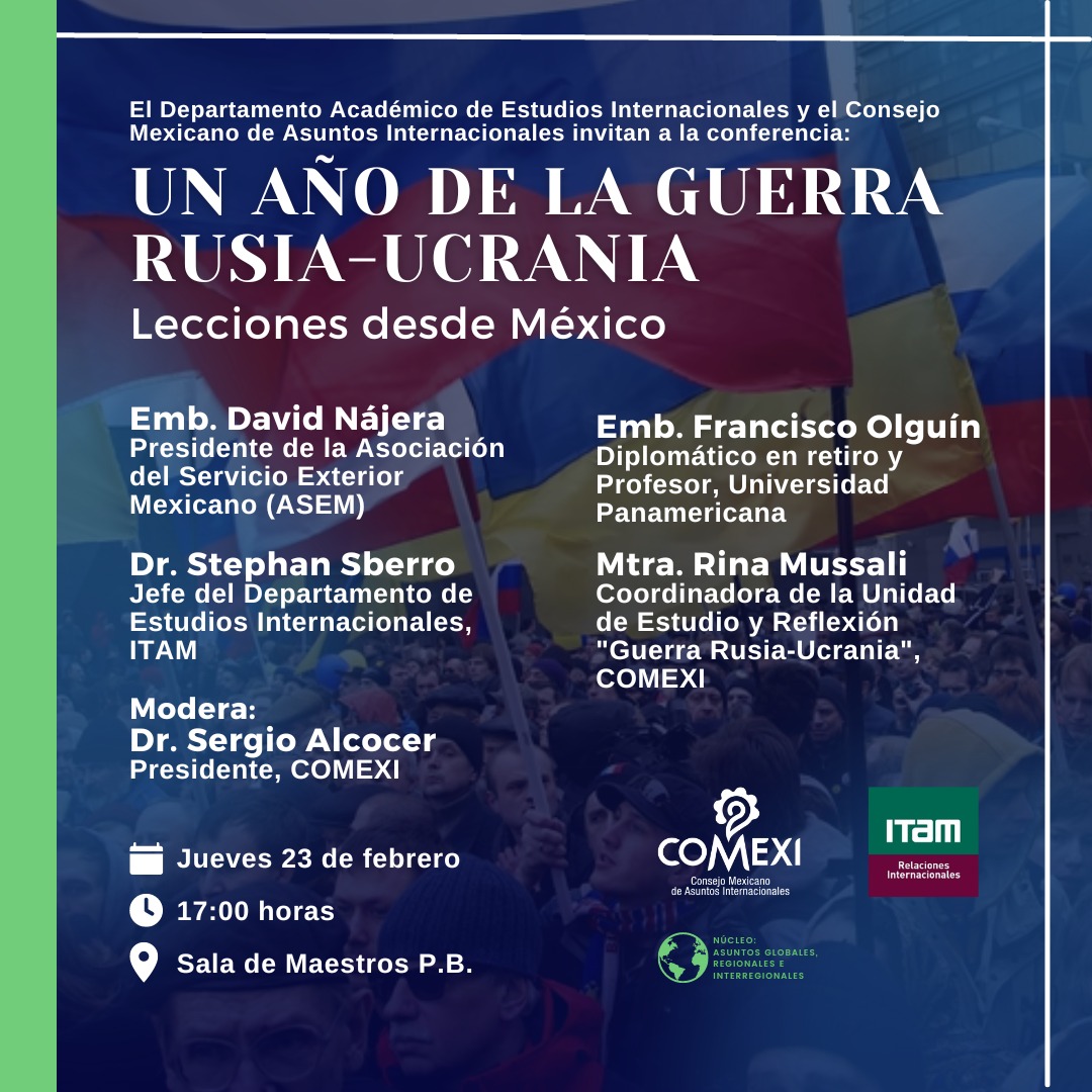 Conferencia "Un año de la guerra RusiaUcrania, lecciones desde México