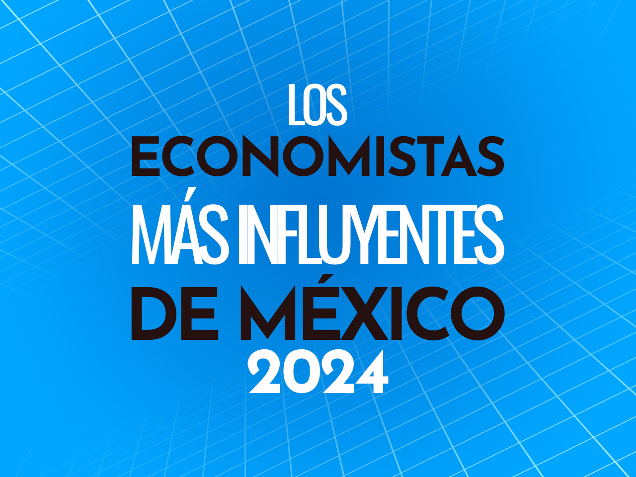 Exalumnos del ITAM entre los economistas más influyentes de México, Forbes 2024