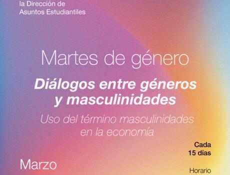 Martes de Género: Uso del término masculinidades en la economía