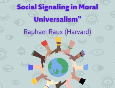 Poster: "Reading the Room: The Role of Social Signaling in Moral Universalism" 