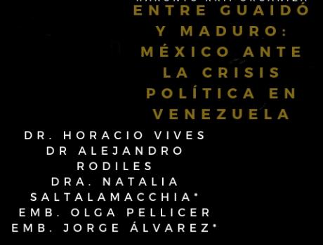 Entre Guaidó y Maduro: México ante la crisis política en Venezuela