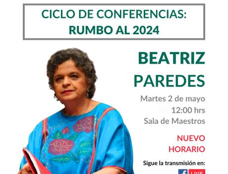 Ciclo de conferencias rumbo al 2024: Beatriz Paredes Rangel