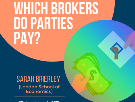 "Motivating the Machine: Which Brokers Do Parties Pay?"
