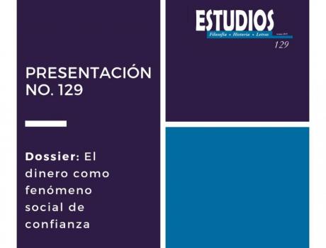 Revista Estudios. Presentación del número 129, dedicado al dinero como fenómeno social de confianza.