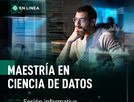 Sesión informativa Maestría en Ciencia de Datos