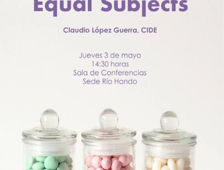 Seminario de Investigación Ciencia Polítca "Equal Subjects"