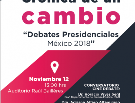 Presentación documental "Crónica de un cambio, Debates Presidenciales México 2018"