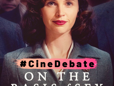 #CineDebate: On The Basis of Sex
