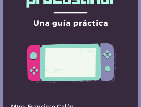 Deja de procastinar: una guía práctica