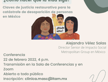 ¿Cómo hacer que la vida siga? Claves de justicia restaurativa para la catástrofe de desaparición de personas en México.