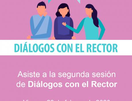 Diálogos con el Rector, sesión 2