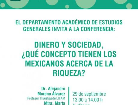 Dinero y sociedad, ¿qué concepto tienen los mexicanos acerca de la riqueza?