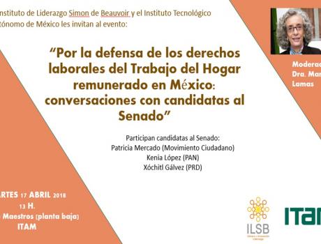 Por la defensa de los derechos laborales del Trabajo del Hogar remunerado en México: conversaciones con candidatas al Senado