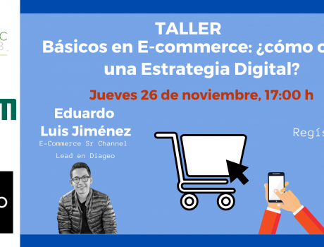 Póster Taller "Básicos en E-commerce: ¿cómo crear una Estrategia Digital?"