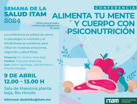 Semana de salud ITAM 2024 - Conferencia: Alimenta tu Mente y Cuerpo con Psiconutrición