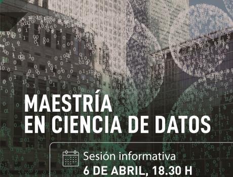 Maestría en Ciencia de Datos: Sesión informativa 