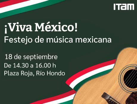 ¡Viva México! - Celebración por ITAM Música