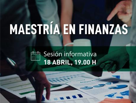 Sesión informativa: Maestría en Finanzas