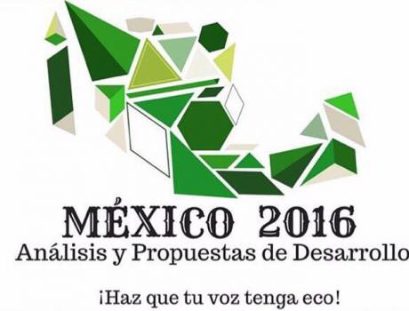 Inauguración de México 2016: Análisis y Propuestas de Desarrollo 