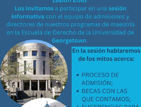Sesión Información de la Escuela de Derecho de la Universidad de Georgetown 