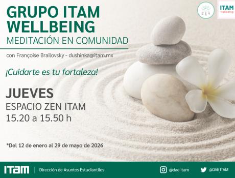 Jueves 15.20 h - Grupo ITAM Wellbeing, medita en comunidad