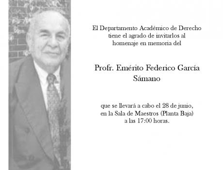 Homenaje en memoria del Profesor Emérito Federico García Sámano