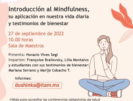 Introducción al Mindfulness, su aplicación en nuestra vida diaria y testimonios de bienestar