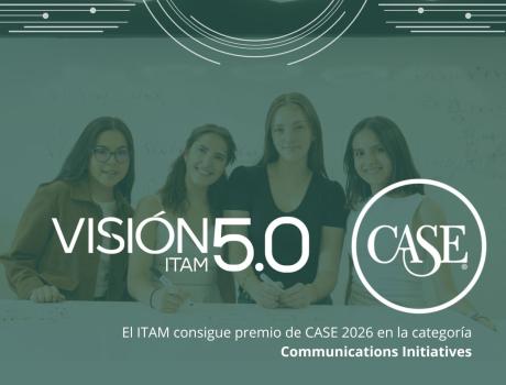 El ITAM gana premio internacional CASE 2026 por Visión ITAM 5.0
