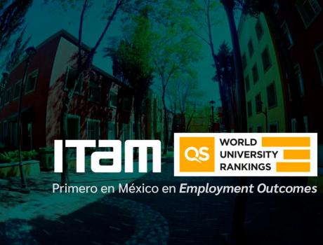 ITAM 1er lugar en Employment Outcomes