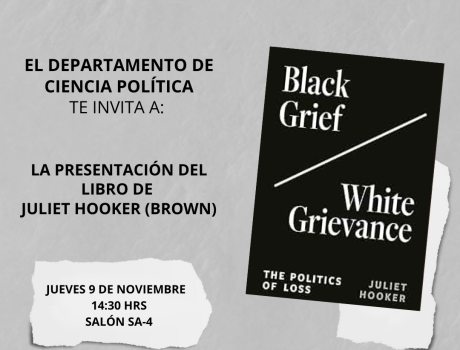 Presentación de libro "Black Grief / White Grievance" Juliet Hooker