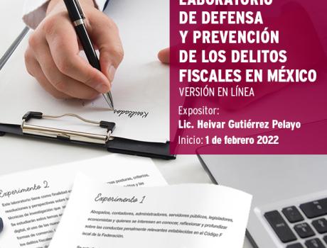 Curso en Laboratorio de Defensa y Prevención de los Delitos Fiscales en México, Versión en línea
