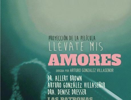 Las Patronas en el ITAM. Proyección y conferencia sobre la película "Llévate mis amores"