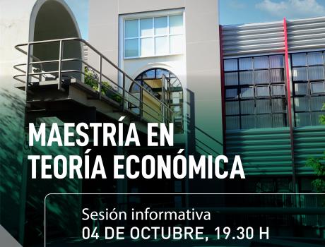Sesión informativa Maestría en Teoría Económica