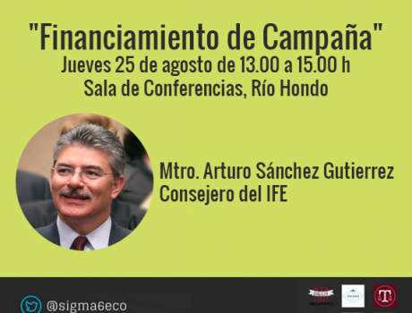 México 2016: Análisis y Propuestas de Desarrollo. Conferencia "Financiamiento de Campaña"