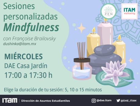 Sesiones personalizadas de Mindfulness, con Françoise Brailovsky, miércoles 17:00 h Espacio ZEN ITAM