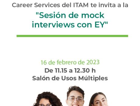 Carreer Services del ITAM te invita a la "sesión de mock interviews con EY"