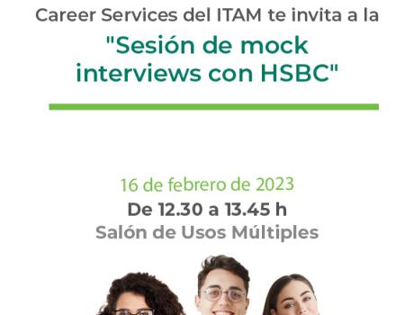 Career Services del ITAM te invita a la "sesión de mock interviews con HSBC"