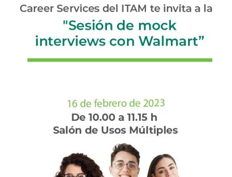 Career Services del ITAM te invita a la "sesión de mock interviews con Walmart"