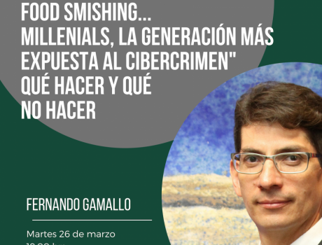 “Job phishing, love vishing, food smishing…  Millennials, la generación más expuesta al cibercrimen” 