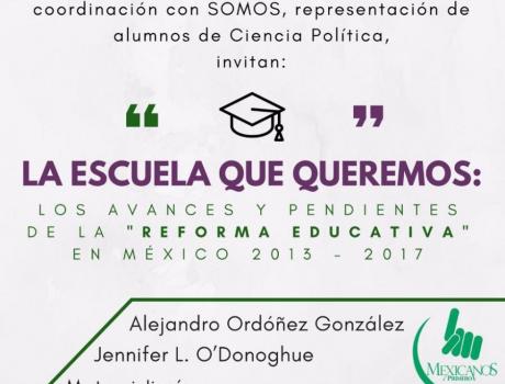 La escuela que queremos: los avances y pendientes de la "Reforma Educativa en México 2013 - 2017"