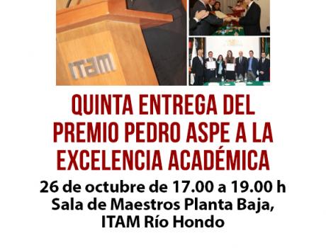 Sexta entrega del Premio Pedro Aspe a la Excelencia Académica