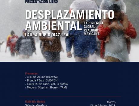 Presentación de libro Desplazamiento ambiental: experiencia global, realidad mexicana